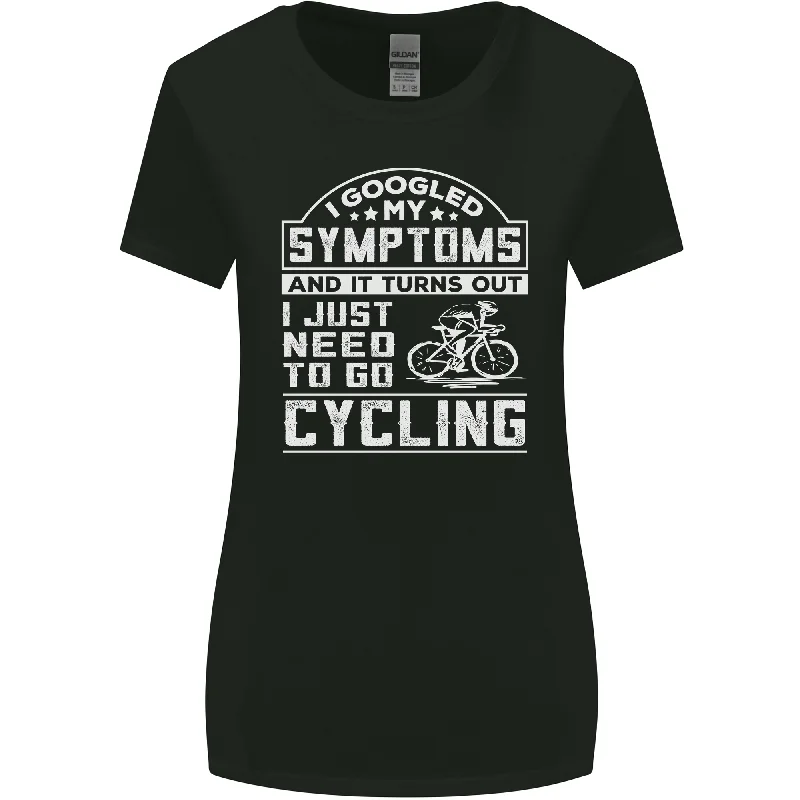 Cycling I Googled My Symptoms Cyclist Funny Womens Wider Cut T-Shirt Chenille Blend Fleece Blend Nylon Blend Cycling I Googled My Symptoms Cyclist Funny Womens Wider Cut T-Shirt Chenille Blend Fleece Blend Nylon Blend