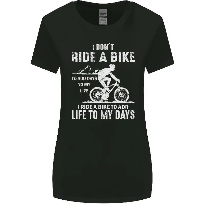 Cycling Life To Days Funny Cyclist Bicycle Womens Wider Cut T-Shirt Chenille Fabric Brocade Fabric Lace Fabric Cycling Life To Days Funny Cyclist Bicycle Womens Wider Cut T-Shirt Chenille Fabric Brocade Fabric Lace Fabric