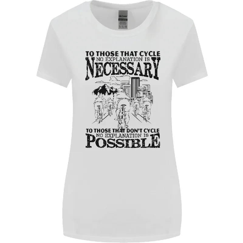 Cycling No Explanation Is Necessary Cyclist Womens Wider Cut T-Shirt Notch Collar Peter Pan Collar Cowl Neck Cycling No Explanation Is Necessary Cyclist Womens Wider Cut T-Shirt Notch Collar Peter Pan Collar Cowl Neck