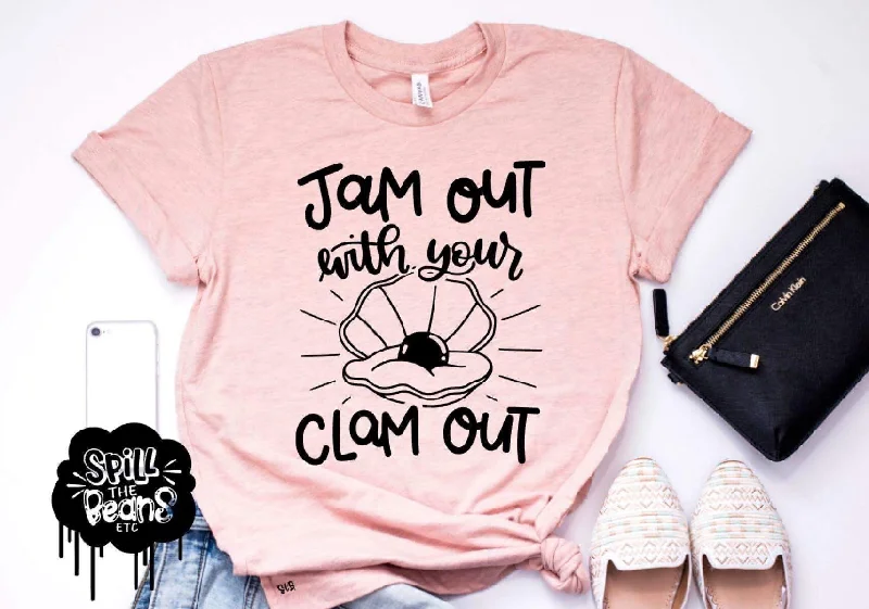 Jam Out With Your Clam Out Funny Adult Tee Mesh Fabric Canvas Fabric Denim Fabric