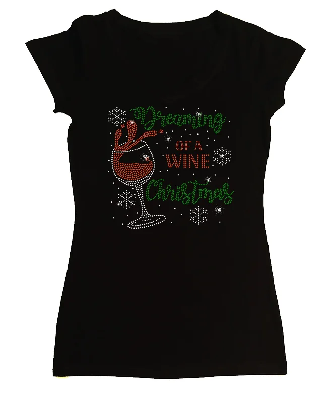 Women's Rhinestone Fitted Tight Snug Shirt Dreaming of a Wine Christmas - Wine Shirt, Christmas Shirt, Rhinestone Shirt Jersey Fabric Tulle Fabric Batik Fabric