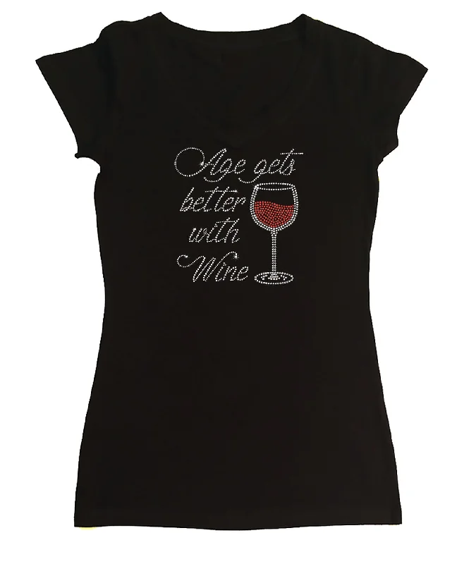 Womens T-shirt with Age gets better with Wine in Rhinestones Nylon Fabric Polyester Fabric Spandex Fabric