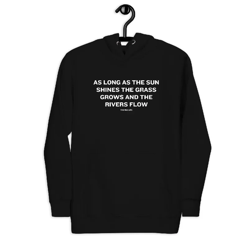 As Long As The Sun Shines... Our Treaties Remain Hoodie Hoodie with Oversized Fit Loose Comfortable As Long As The Sun Shines... Our Treaties Remain Hoodie Hoodie with Oversized Fit Loose Comfortable
